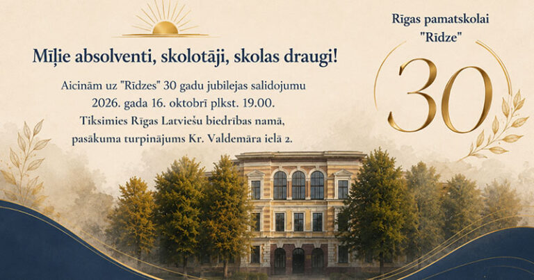 Rīgas pamatskolai &ldquo;Rīdze&rdquo; 30 !